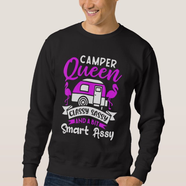 Camper Queen Classy Sassy And A Bit Smart Assy Cut Sweatshirt (Front)