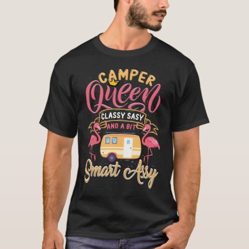 Camper Queen Classy Sassy Smart Assy Funny Camping T-Shirt