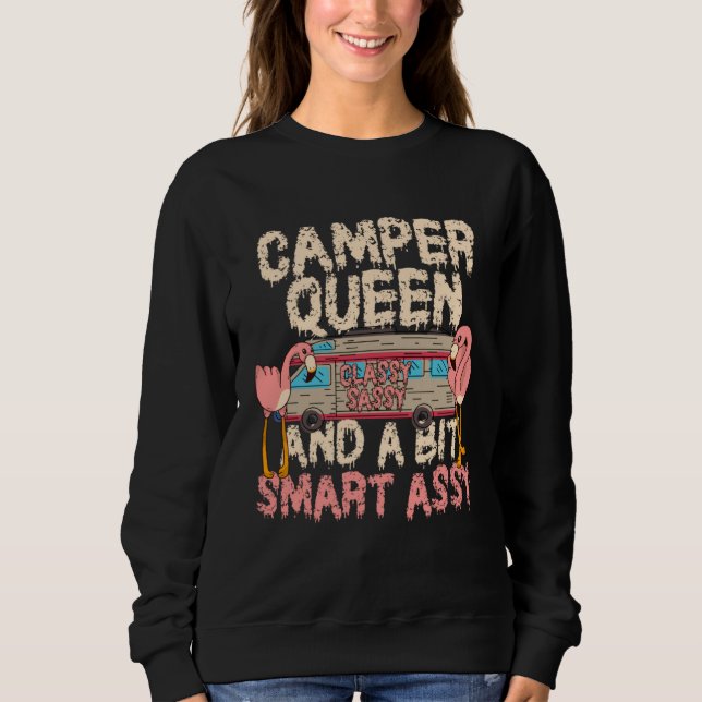 Camper Queen Classy Sassy Smart Assy Funny Flaming Sweatshirt (Front)