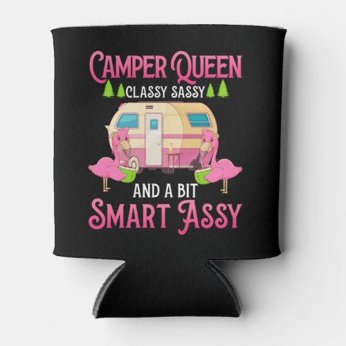 Camper Queen Classy Sassy Smart Funny Women Girls Can Cooler