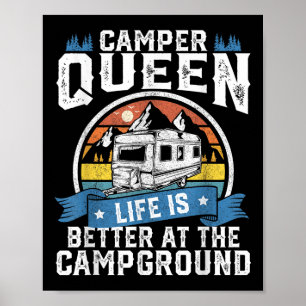 Camper Queen Life Is Better Campground Funny Campi Poster