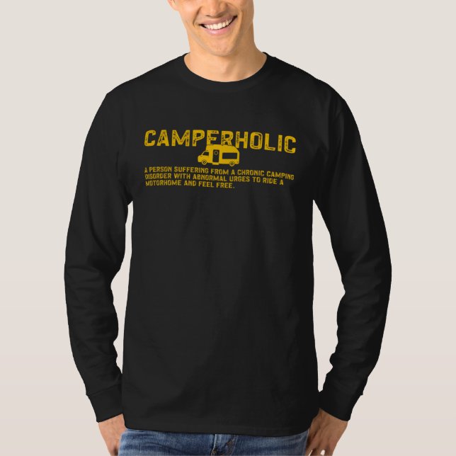 Camperholic Camper  Chroni Camping Disorder T-Shirt (Front)