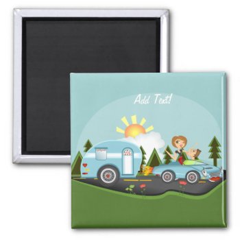 Camper's Dream Life Magnet by PeppersPolishMafia at Zazzle