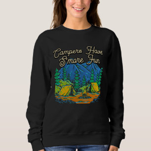 Campers Have Smore Fun Camping Sayings Camp Quotes Sweatshirt