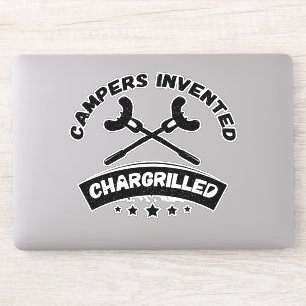 Campers Invented Chargrilled Funny Camping Quote Sticker