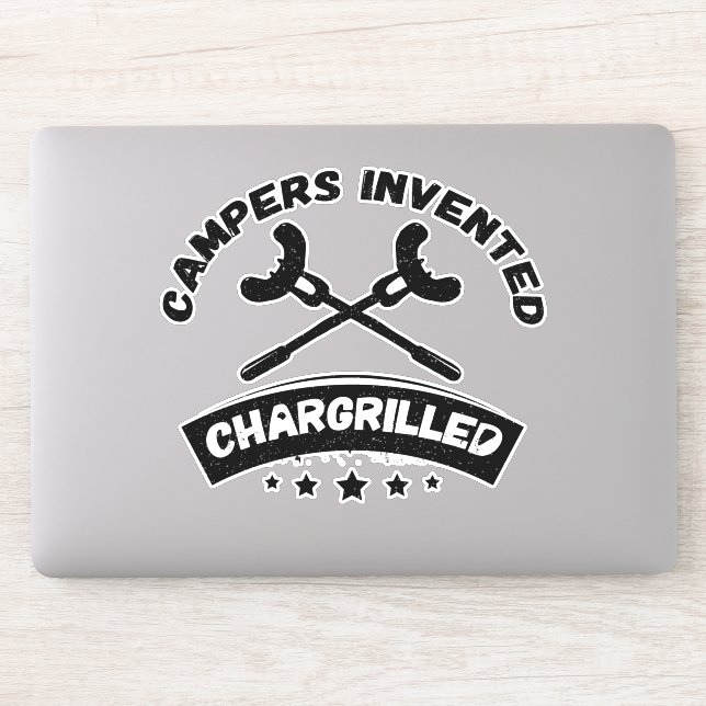 Campers Invented Chargrilled Funny Camping Quote Sticker (Computer)