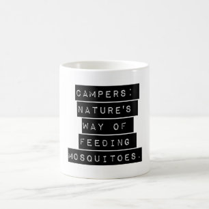 Campers Natures Way Of Feeding Mosquitos Coffee Mug