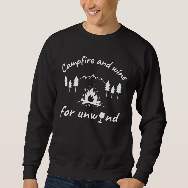 Campfire and wine for unwind sweatshirt (Front)