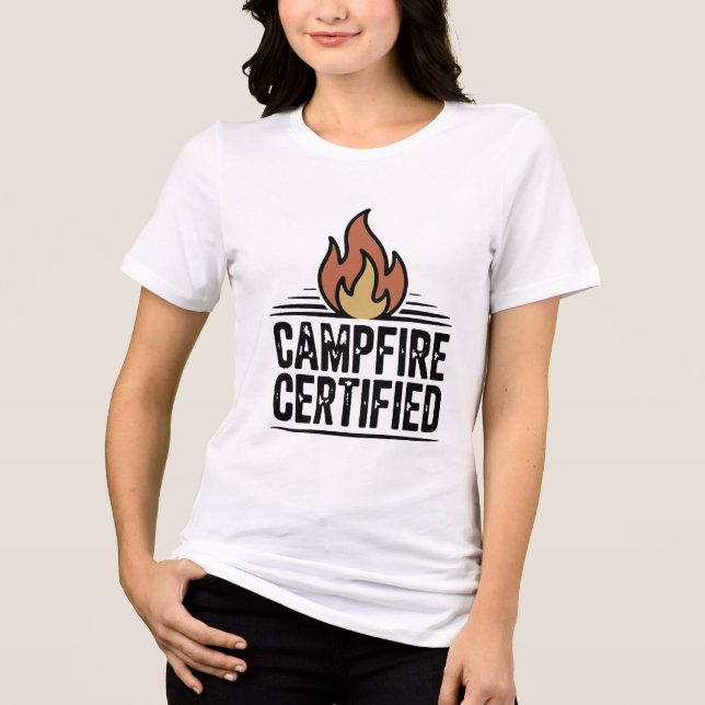 Campfire Certified - Camping Tri-Blend Shirt (Front)
