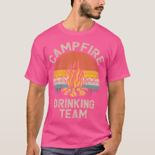 Campfire Drinking Team Camping Campfire T-Shirt