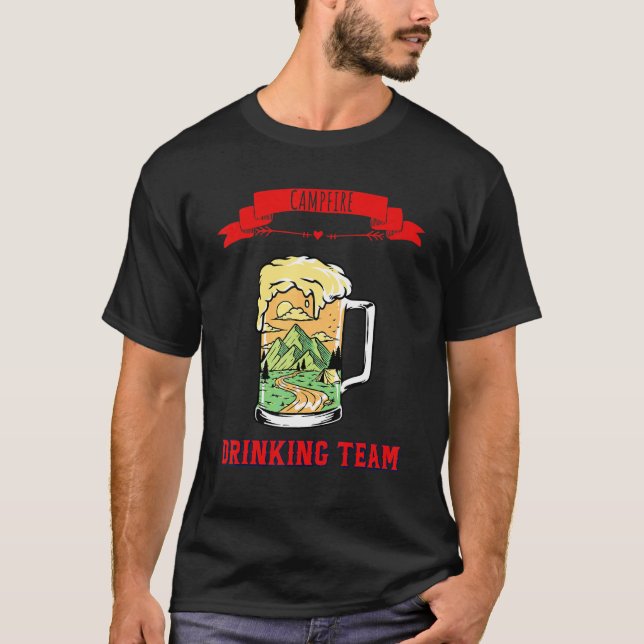 Campfire Drinking Team  Humor Fun 1 T-Shirt (Front)