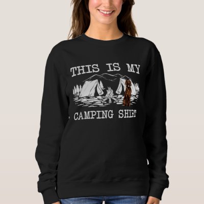 Campfire Irish Setter Dog This Is My Camping Sweatshirt