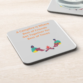 Campfire is Where Best of Friends Get together on  Beverage Coaster