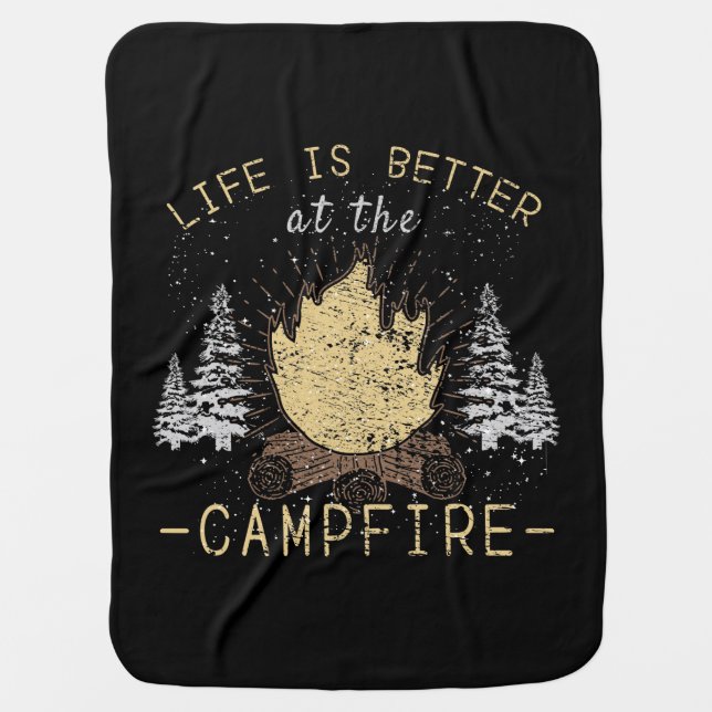 Campfire - Life Is Better By The Campfire Baby Blanket (Front)