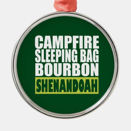 Campfire Sleeping Bag Bourbon Shenandoah Metal Ornament