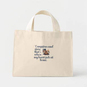 Campfires and stars, that's where my heart feels  mini tote bag