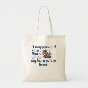 Campfires and stars, that's where my heart feels  tote bag