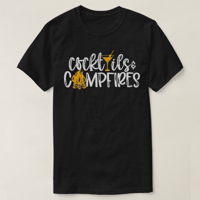 Campfires & Cocktails Camping  T-Shirt (Design Front)