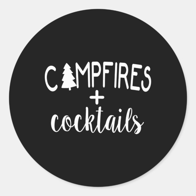 Campfires Plus Cocktails Love Camg Drinking Classic Round Sticker (Front)