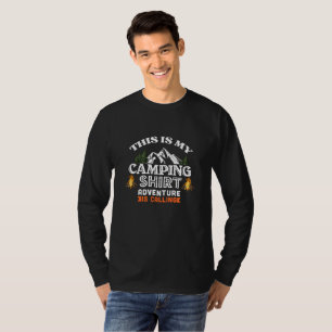  Camping Adventure is a Firepit T-Shirt