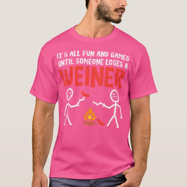 Camping All Fun Until Someone Loses Weiner Men Wom T-Shirt (Front)