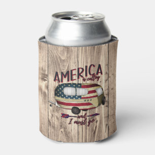 Camping America Is Calling And I must Go Can Cooler