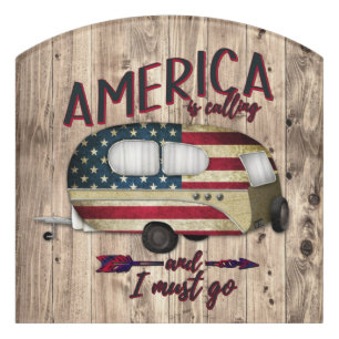 Camping America Is Calling And I must Go Door Sign
