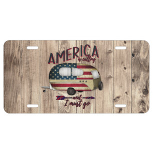 Camping America Is Calling And I must Go License Plate