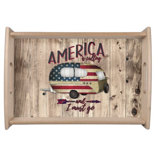 Camping America Is Calling And I must Go Serving Tray