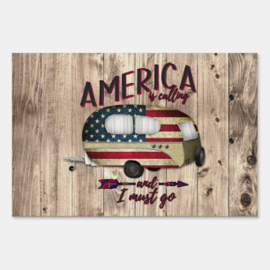 Camping America Is Calling And I must Go Sign