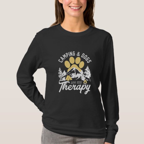 Camping And Dogs Are My Therapy  T_Shirt