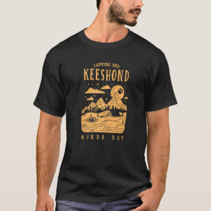 Camping And Keeshond Kinda Day German Spitz Dog T-Shirt