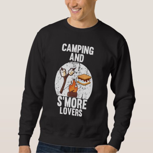 Camping And Smore Lovers Sweatshirt