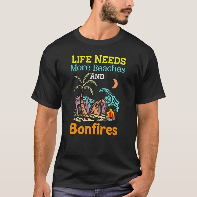 Camping Beaches And Bonfires Nature Lover Campfire T-Shirt (Front)