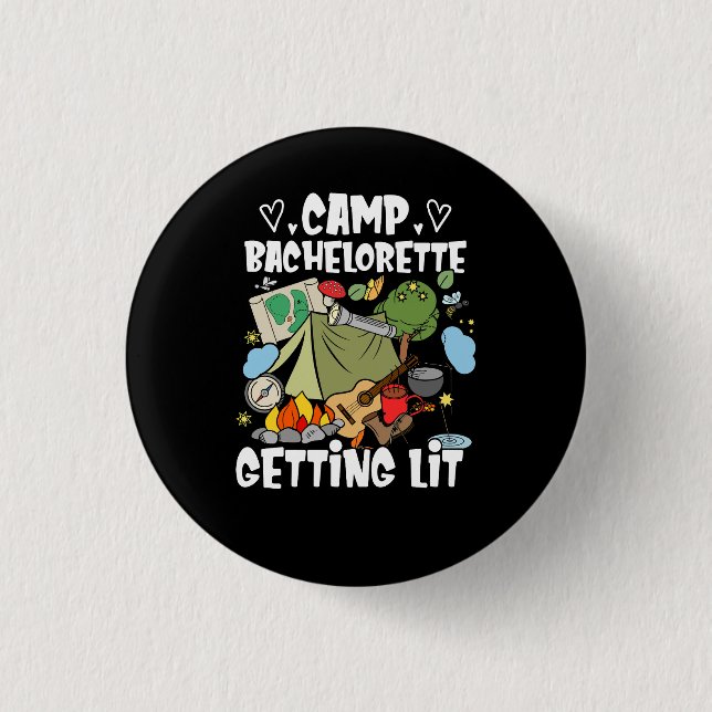 Camping Bridal Camp Bachelorette Getting Lit Bride Button (Front)