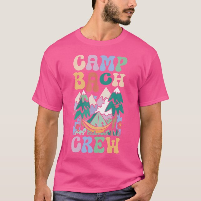 Camping Bridal Party Camp Bachelorette Camp Bach C T-Shirt (Front)