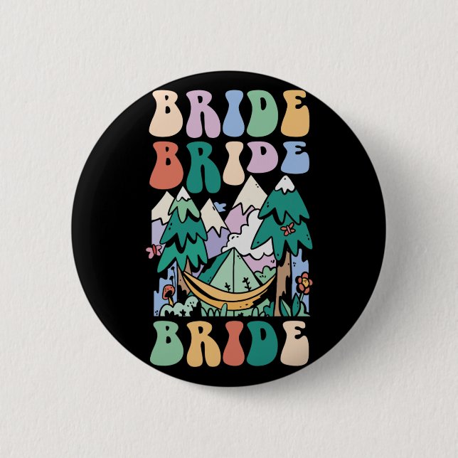 Camping Bridal Party Camp Bachelorette Camp Bride  Button (Front)