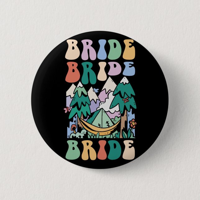 Camping Bridal Party Camp Bachelorette Camp Bride  Button (Front)