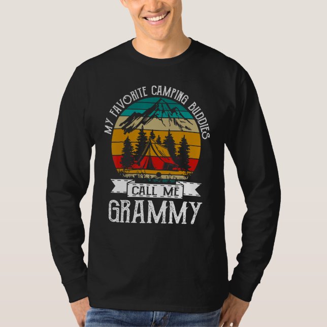 Camping Buddies Call Me Camping Grammy Camper T-Shirt (Front)