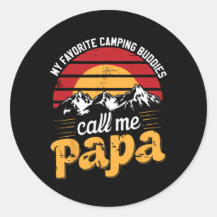 Camping Buddies Call Papa Humor Dad Grandpa Father Classic Round Sticker