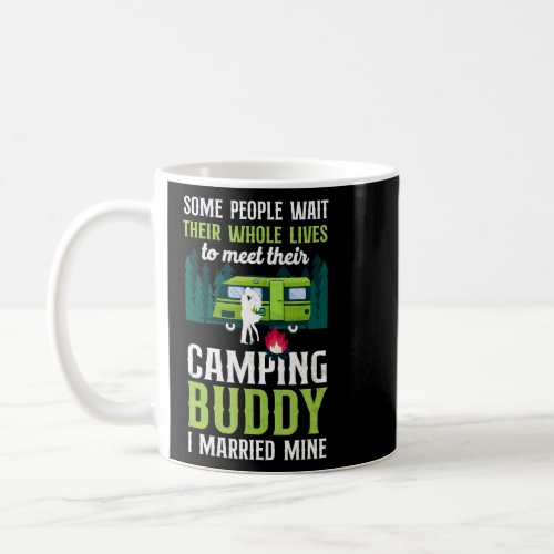Camping Buddy I Married Mine Motorhome Family Coup Coffee Mug