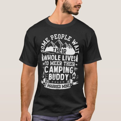 Camping Buddy Married Mine T shirt Men Husband Wif