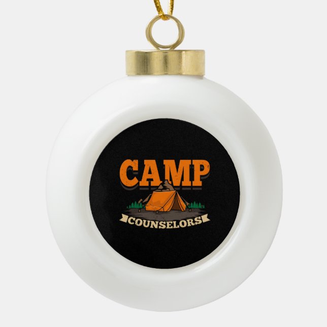 Camping - Camp Counselor Ceramic Ball Christmas Ornament (Front)