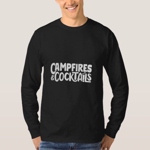 Camping Campfires And Cocktails Camper  T_Shirt