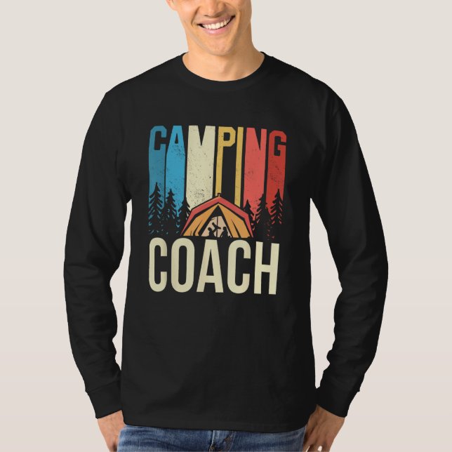 Camping Coach Camper Campsite Camp Campfire T-Shirt (Front)