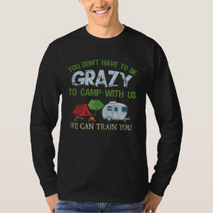 Camping  Crazy Camping Joke T-Shirt