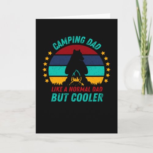 Camping Dad  Cool Fathers Day Gift Card