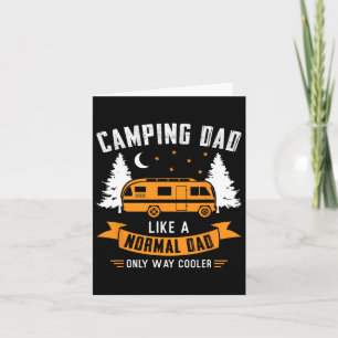 Camping Dad Like A Normal Dad Only Way Cooler Fath Card