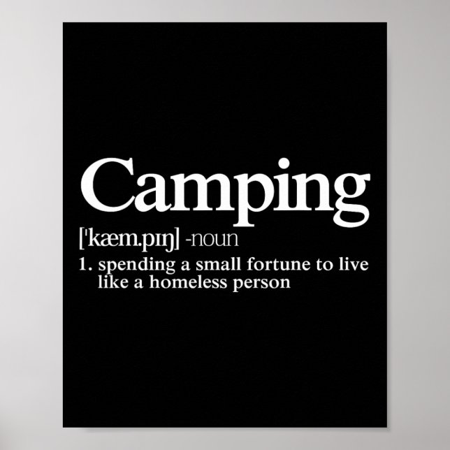 Camping Definition - Funny Camper Saying  Poster (Front)