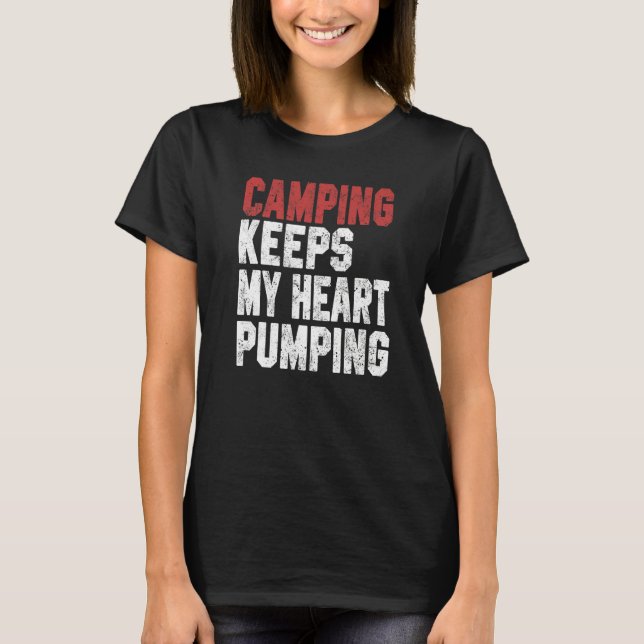 Camping For Men Women Trip RV Vacation Hiker T-Shirt (Front)